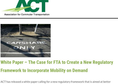 The Case for FTA to Create a New Regulatory Framework to Incorporate Mobility on Demand